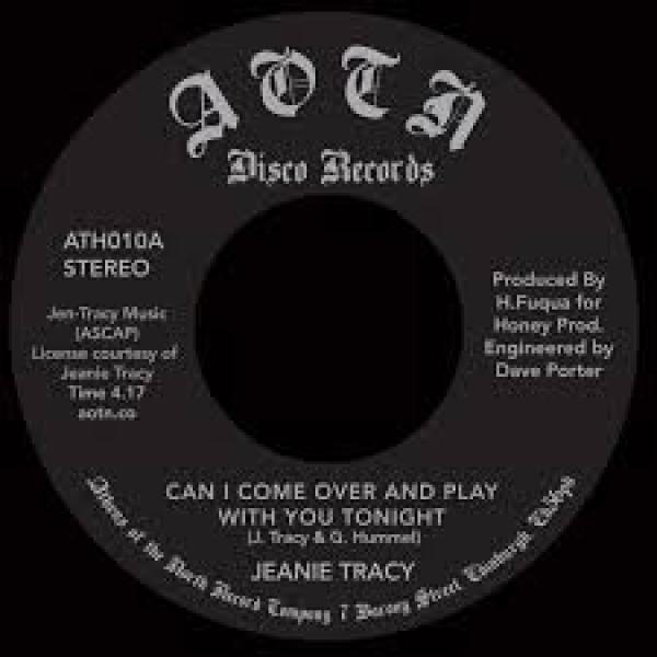 Jeanie Tracy - Can I Come Over And Play With You Tonight / Hot (For Your Love)