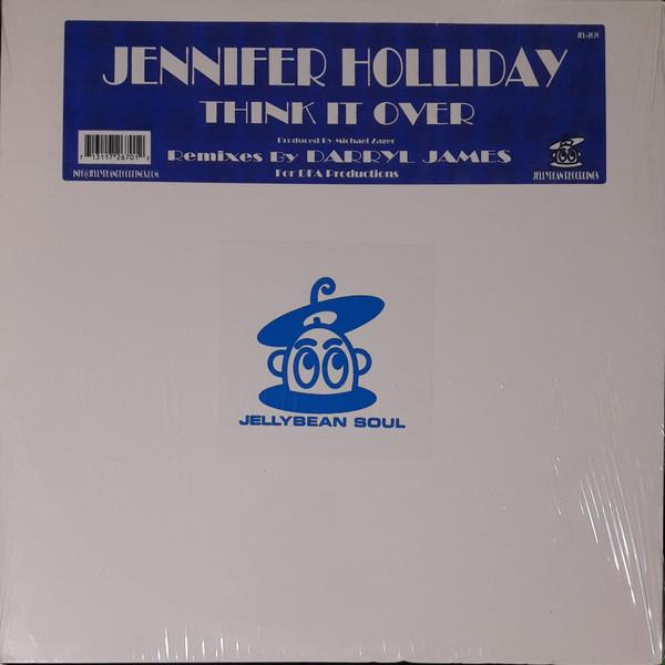 Jennifer Holliday - Think It Over (Remixes)