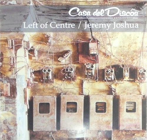 Jeremy Joshua - Left Of Centre