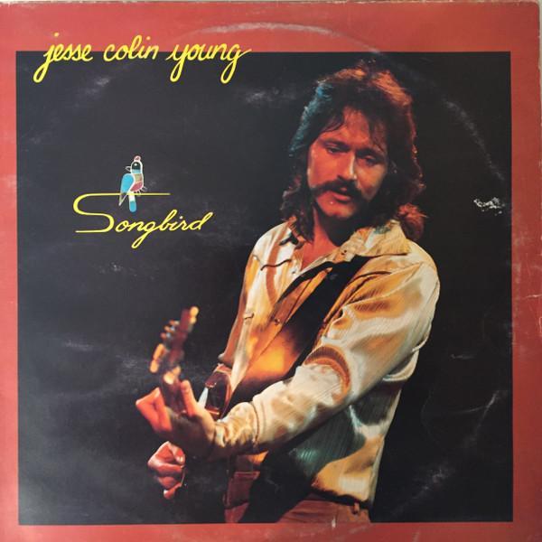 Jesse Colin Young - Songbird