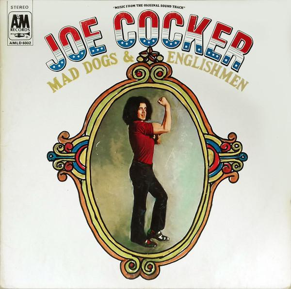Joe Cocker - Mad Dogs & Englishmen