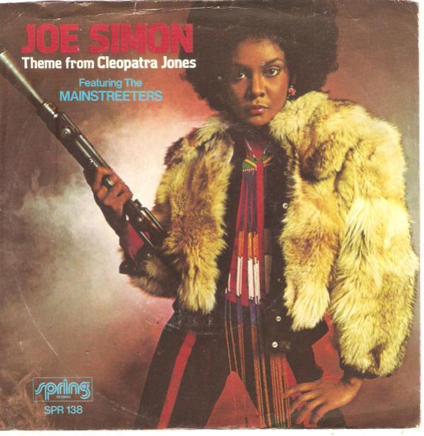 Joe Simon - Theme From Cleopatra Jones / Who Was That Lady