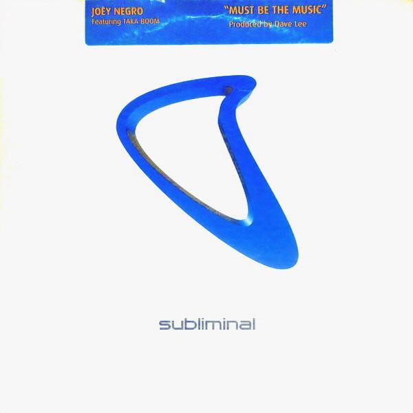 Joey Negro, Taka Boom - Must Be The Music