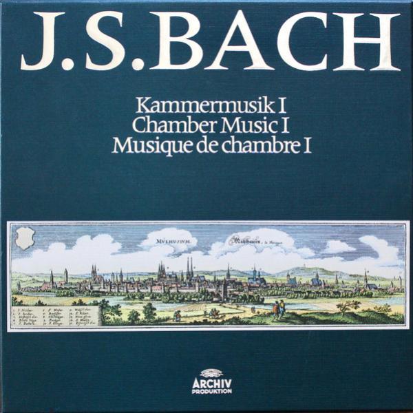 Johann Sebastian Bach - Kammermusik I / Chamber Music I / Musique De Chambre I