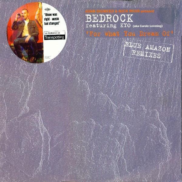 John Digweed, Nick Muir, Bedrock, KYO - For What You Dream Of (Blue Amazon Remixes)