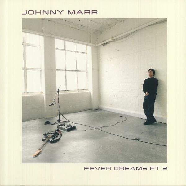 Johnny Marr - Fever Dreams Pt 2