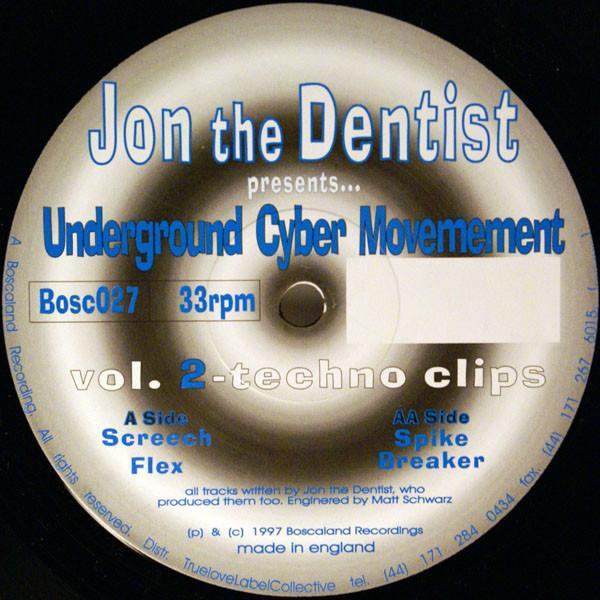Jon The Dentist, Underground Cyber Movement - Vol. 2 - Techno Clips
