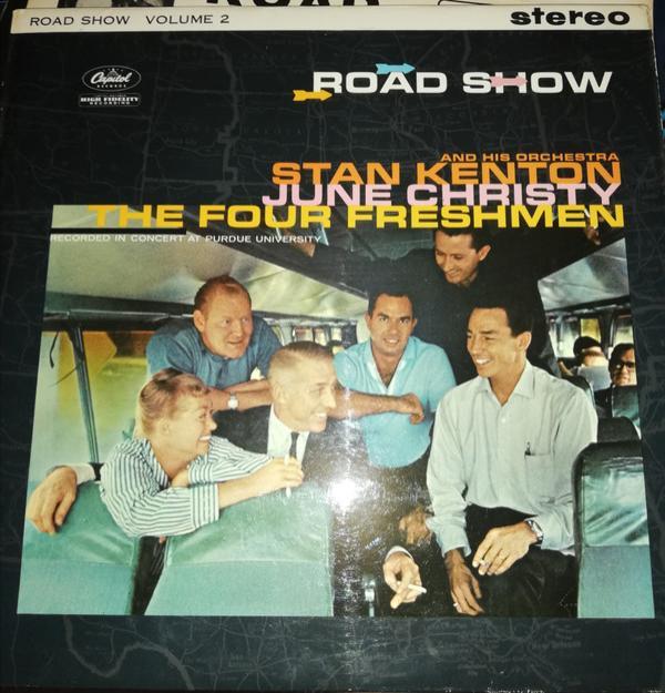 June Christy, Stan Kenton And His Orchestra, The Four Freshmen - Road Show Volume 2