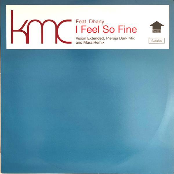 KMC (2), Dhany - I Feel So Fine