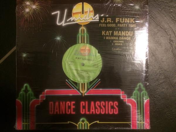 Kat Mandu, J.R. Funk - Feel Good, Party Time / I Wanna Dance