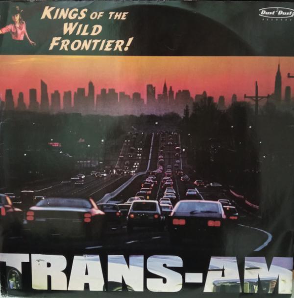 Kings Of The Wild Frontier - Trans Am EP