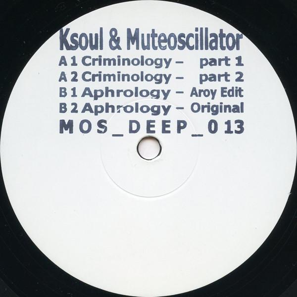 Ksoul & Muteoscillator - Criminology
