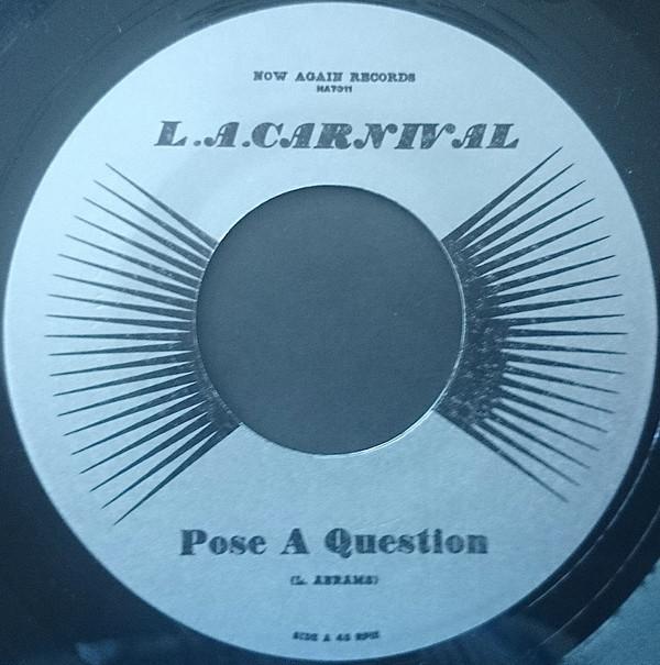 L.A. Carnival - Pose A Question
