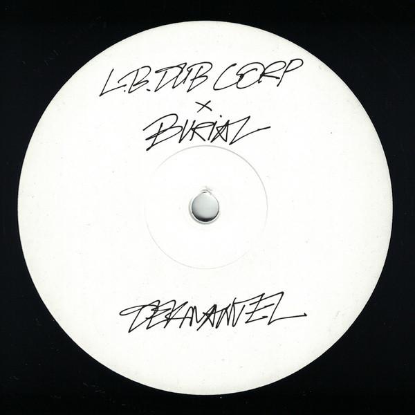 L.B. Dub Corp, Burial - Only The Good Times