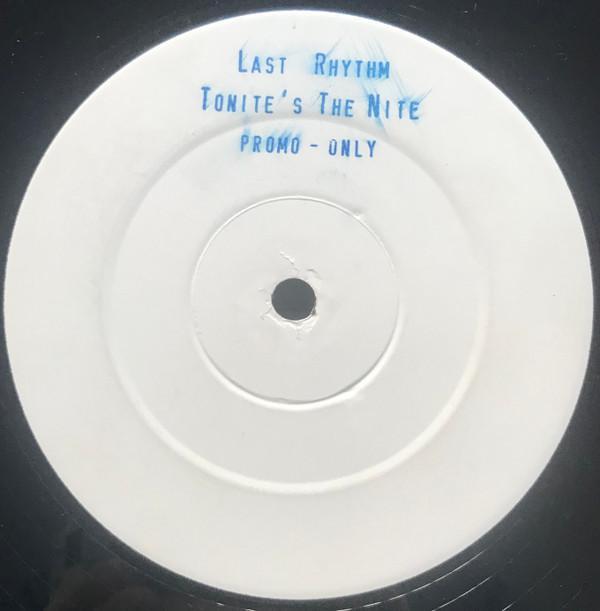 Last Rhythm - Tonite's The Nite