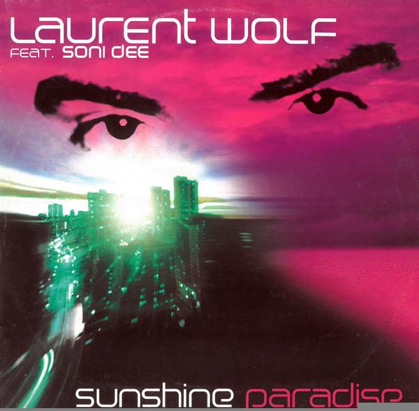 Laurent Wolf, Soni Dee - Sunshine Paradise
