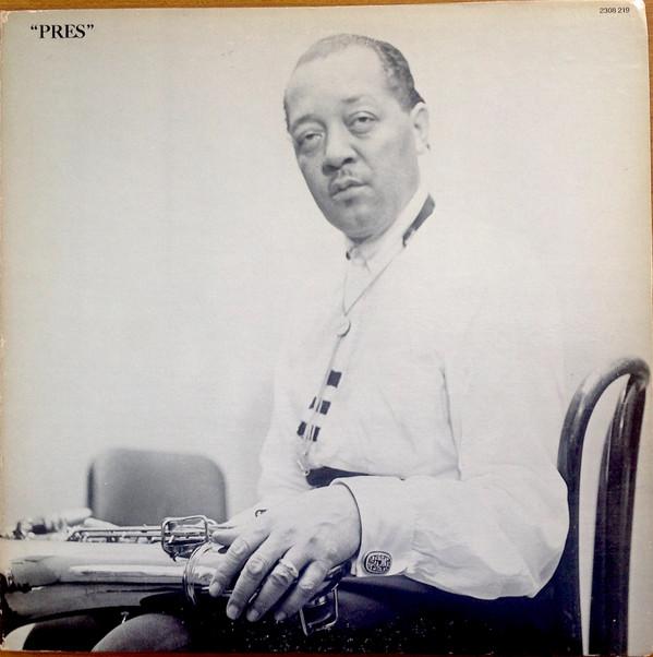 Lester Young - "Pres" – In Washington, D.C. 1956