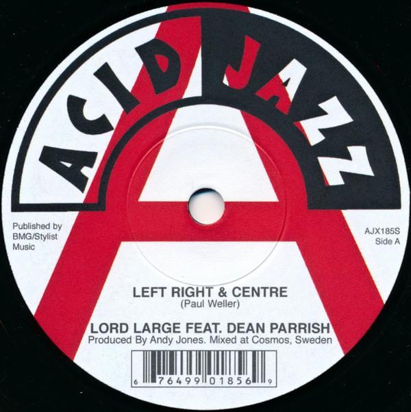 Lord Large, Dean Parrish - Left Right & Centre / Sun In The Sands