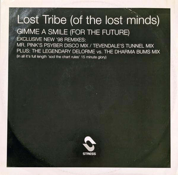 Lost Tribe Of The Lost Minds Of The Lost Valley - Gimme A Smile (For The Future)