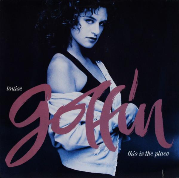 Louise Goffin - This Is The Place