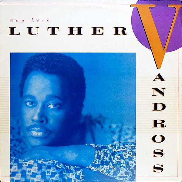 Luther Vandross - Any Love