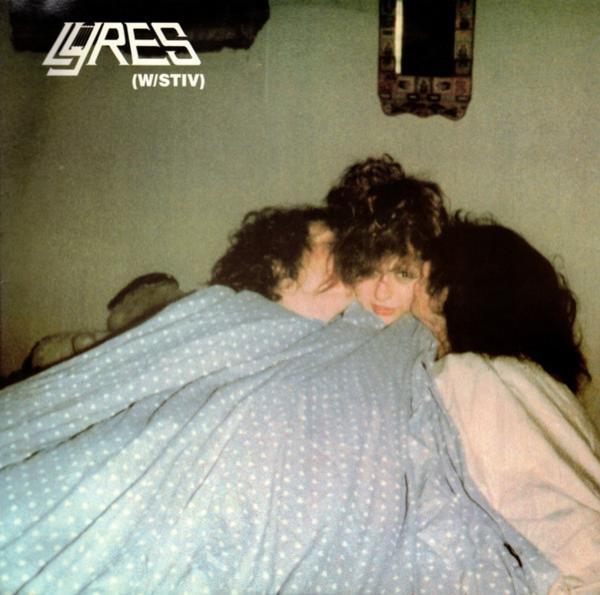 Lyres - W/ Stiv