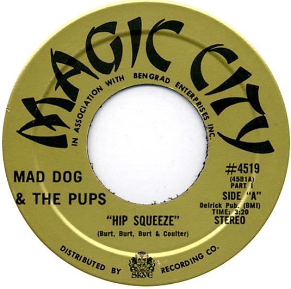 Mad Dog & The Pups - Hip Squeeze