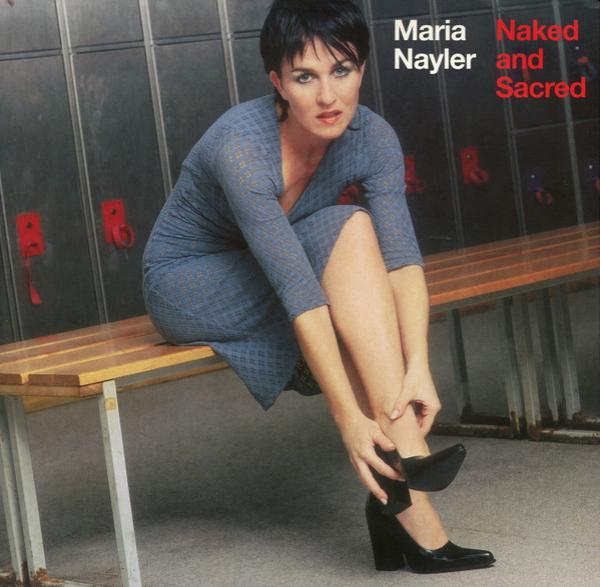 Maria Nayler - Naked And Sacred