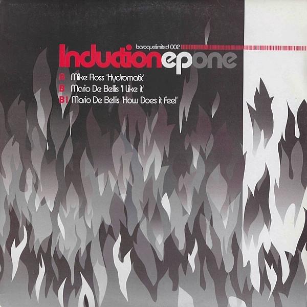 Mario De Bellis, Mike Ross - Induction EP One