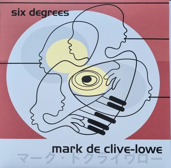 Mark De Clive-Lowe - Six Degrees