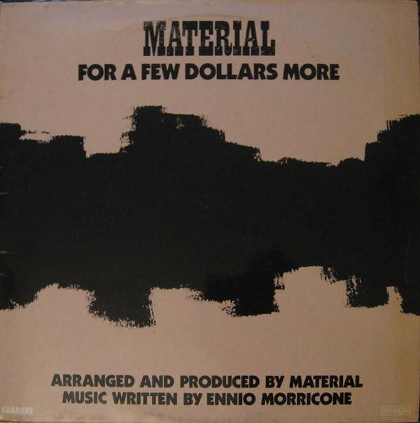 Material - For A Few Dollars More