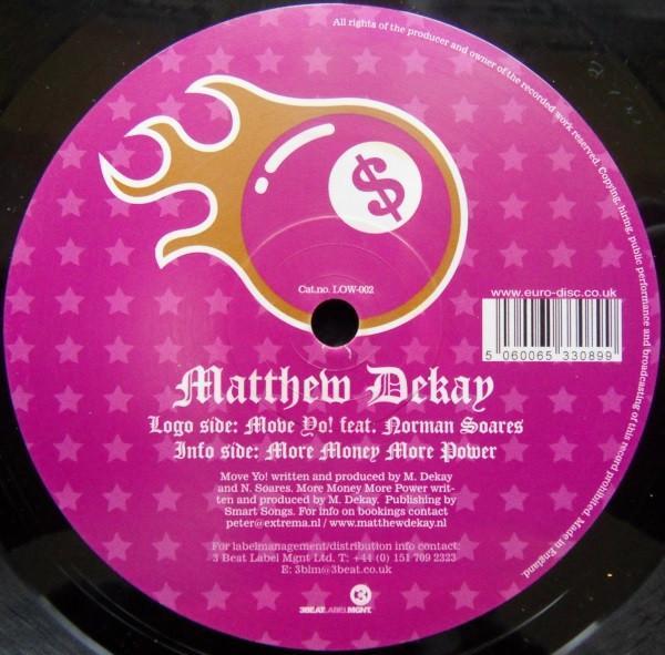 Matthew Dekay - Move Yo! / More Money More Power
