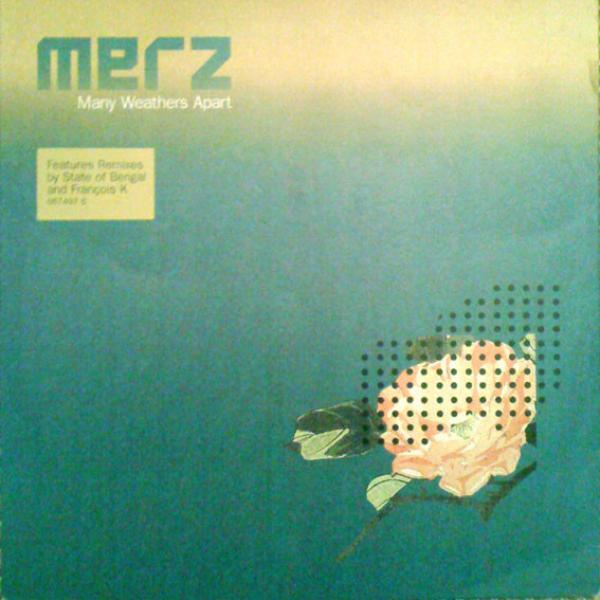 Merz - Many Weathers Apart