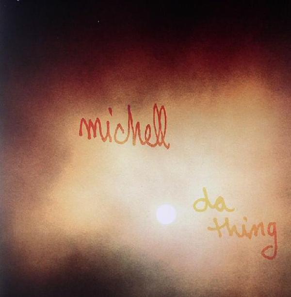 Michell - Da Thing