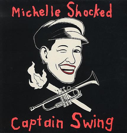 Michelle Shocked - Captain Swing