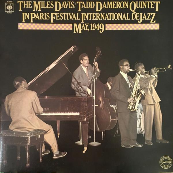 Miles Davis-Tadd Dameron Quintet - In Paris Festival International De Jazz - May, 1949