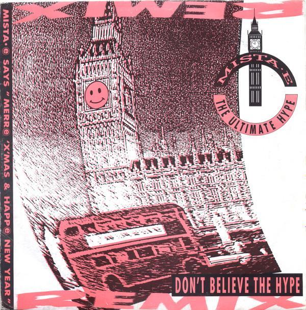 Mista E - Don't Believe The Hype (Remix)