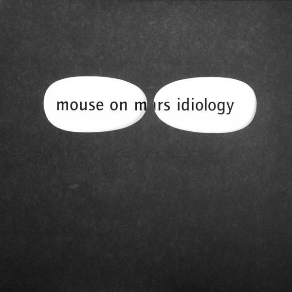 Mouse On Mars - Idiology
