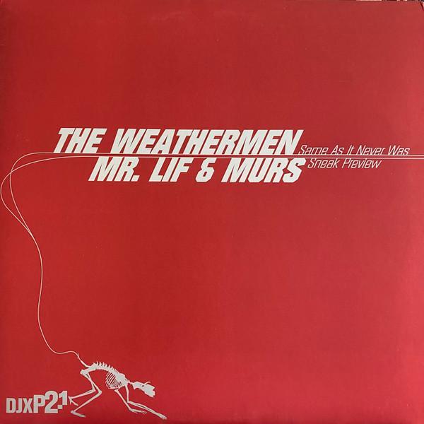Mr. Lif, Murs, The Weathermen (2) - Same As It Never Was / Sneak Preview