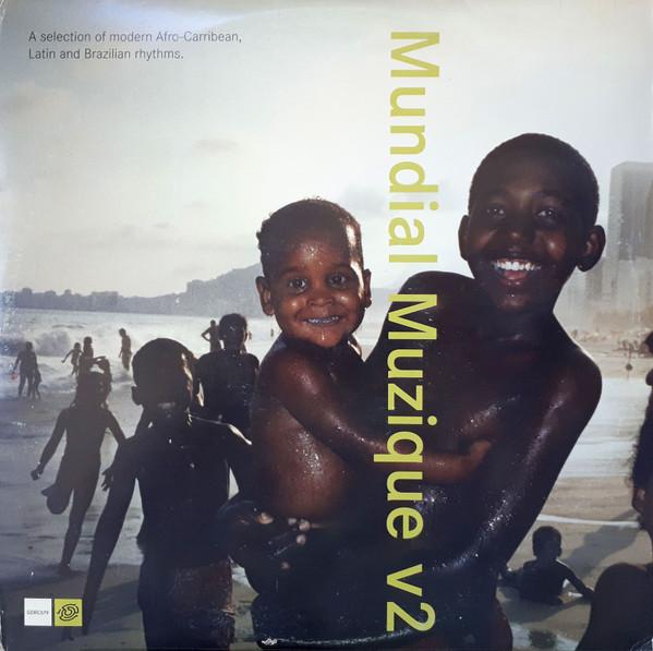  - Mundial Muzique v2 (A Selection Of Modern Afro-Caribbean, Latin And Brazilian Rhythms)