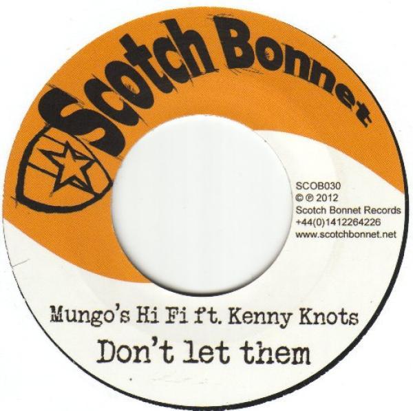 Mungo's Hi-Fi, Kenny Knots - Don't Let Them