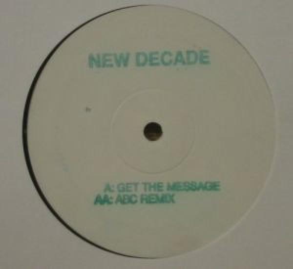 New Decade - Get The Message / ABC (Remix)