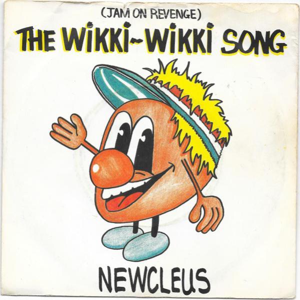 Newcleus - Jam On Revenge (The Wikki-Wikki Song)