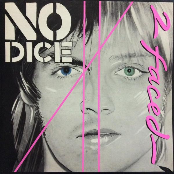 No Dice - 2 Faced