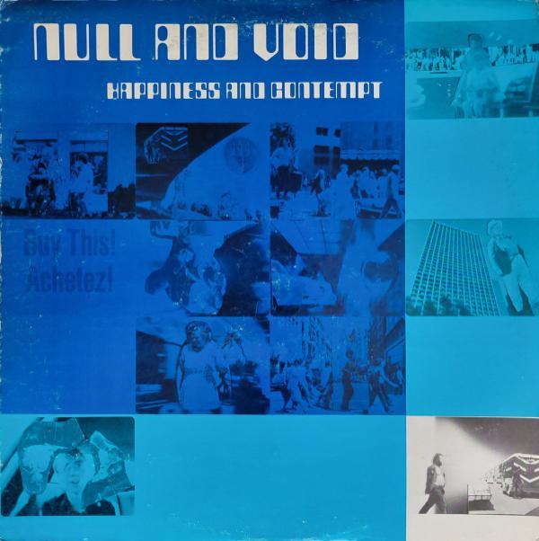 Null And Void - Happiness And Contempt