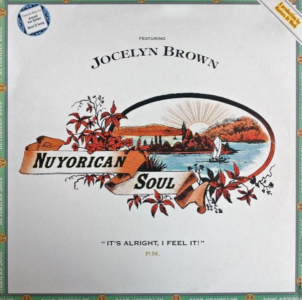 Nuyorican Soul, Jocelyn Brown - It's Alright, I Feel It! (P.M.)