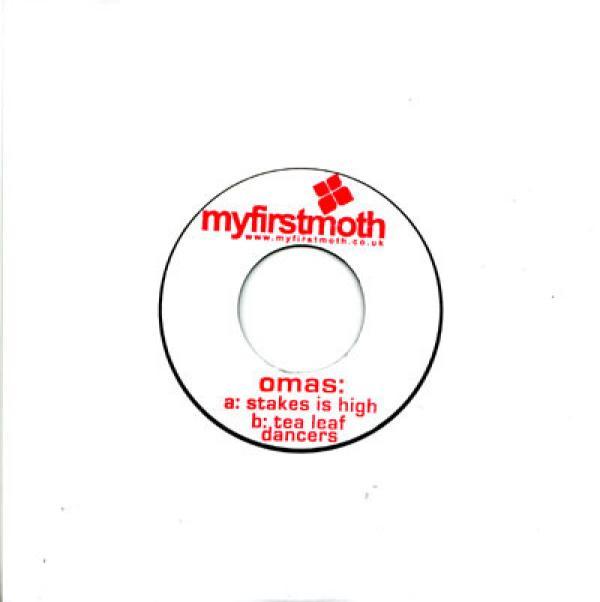 Omas - Stakes Is High / Tea Leaf Dancers