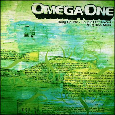 Omega One - Body Double / Coup d'Etat / 20 Million Miles