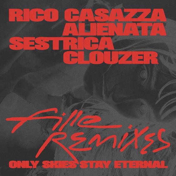  - Only Skies Stay Eternal Remixes