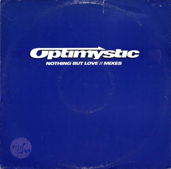 Optimystic (2) - Nothing But Love
